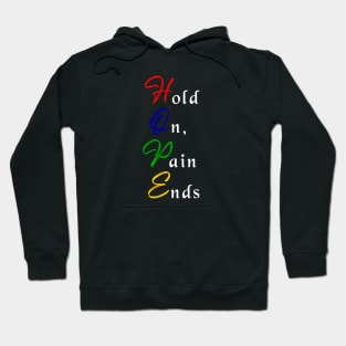 Hold On, Pain Ends (Hope) Hoodie